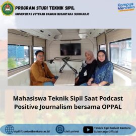 Mahasiswa Teknik Sipil Mengikuti Kegiatan Positive Journalism bersama OPPAL